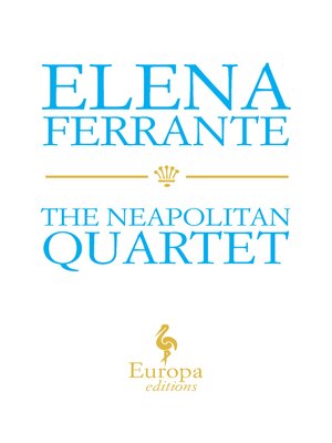 cover image of The Neapolitan Novels by Elena Ferrante Boxed Set